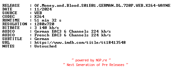 NFO for the release Of.Money.and.Blood.S01E01.GERMAN.DL.720P.WEB.X264-WAYNE by WAYNE