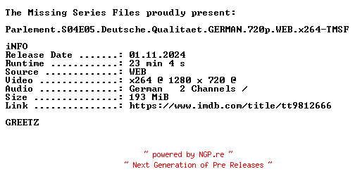 NFO for the release Parlement.S04E05.Deutsche.Qualitaet.GERMAN.720p.WEB.x264-TMSF by TMSF