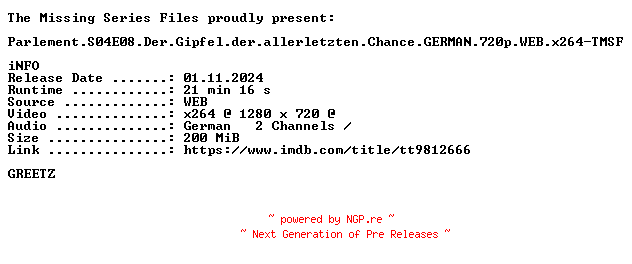 NFO for the release Parlement.S04E08.Der.Gipfel.der.allerletzten.Chance.GERMAN.720p.WEB.x264-TMSF by TMSF