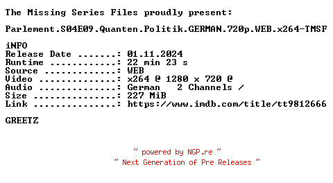 NFO for the release Parlement.S04E09.Quanten.Politik.GERMAN.720p.WEB.x264-TMSF by TMSF