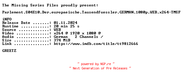 NFO for the release Parlement.S04E10.Der.europaeische.Tausendfuessler.GERMAN.1080p.WEB.x264-TMSF by TMSF