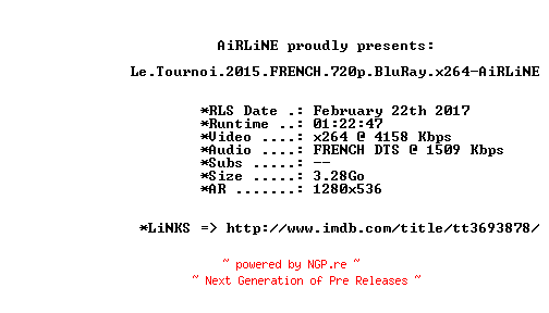 NFO for the release Le.Tournoi.2015.FRENCH.720p.BluRay.x264-AiRLiNE by AiRLiNE