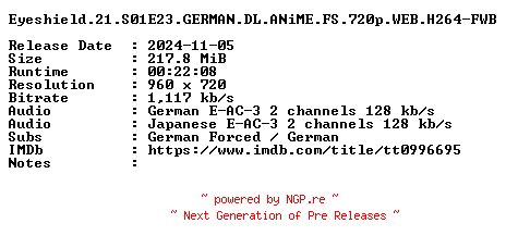NFO for the release Eyeshield.21.S01E23.GERMAN.DL.ANiME.FS.720p.WEB.H264-FWB by FWB