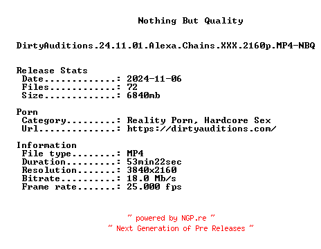 NFO for the release DirtyAuditions.24.11.01.Alexa.Chains.XXX.2160p.MP4-NBQ by NBQ
