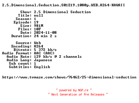 NFO for the release 2.5.Dimensional.Seduction.S01E19.1080p.WEB.H264-KAWAII by KAWAII
