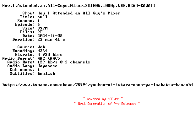 NFO for the release How.I.Attended.an.All-Guys.Mixer.S01E06.1080p.WEB.H264-KAWAII by KAWAII