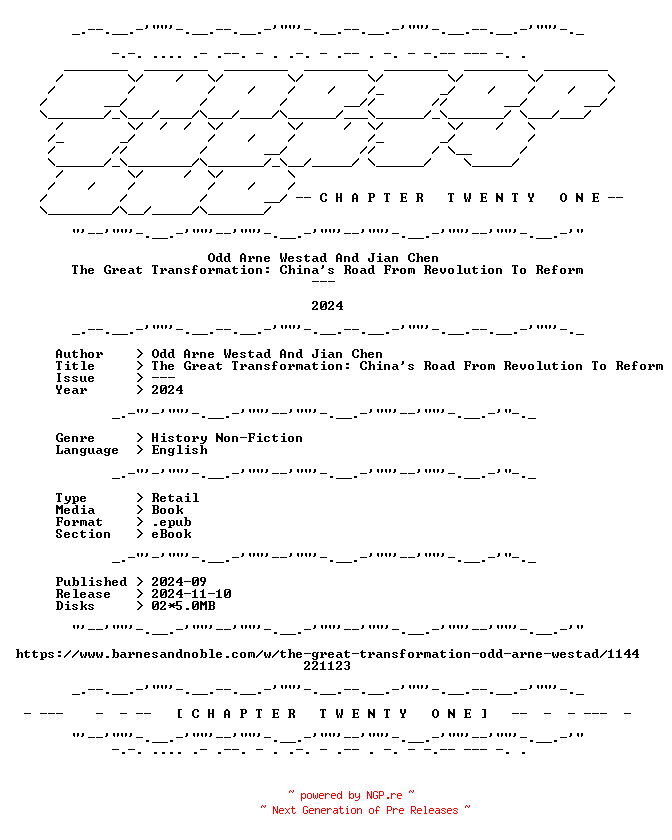 NFO for the release Odd.Arne.Westad.And.Jian.Chen.-.The.Great.Transformation.Chinas.Road.From.Revolution.To.Reform.2024.RETAIL.EPUB.eBook-CTO by CTO