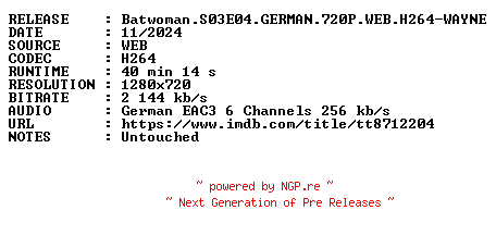 NFO for the release Batwoman.S03E04.GERMAN.720P.WEB.H264-WAYNE by WAYNE