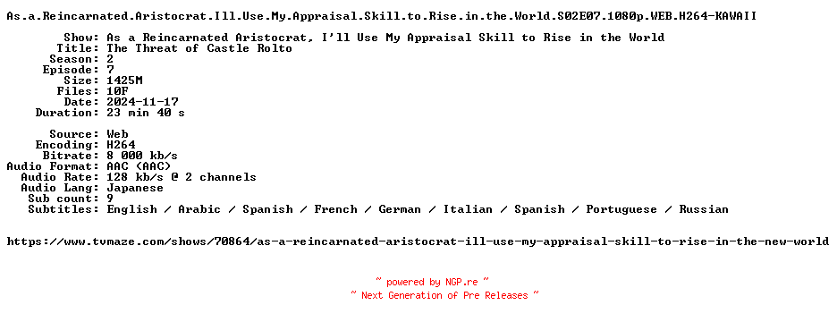 NFO for the release As.a.Reincarnated.Aristocrat.Ill.Use.My.Appraisal.Skill.to.Rise.in.the.World.S02E07.1080p.WEB.H264-KAWAII by KAWAII