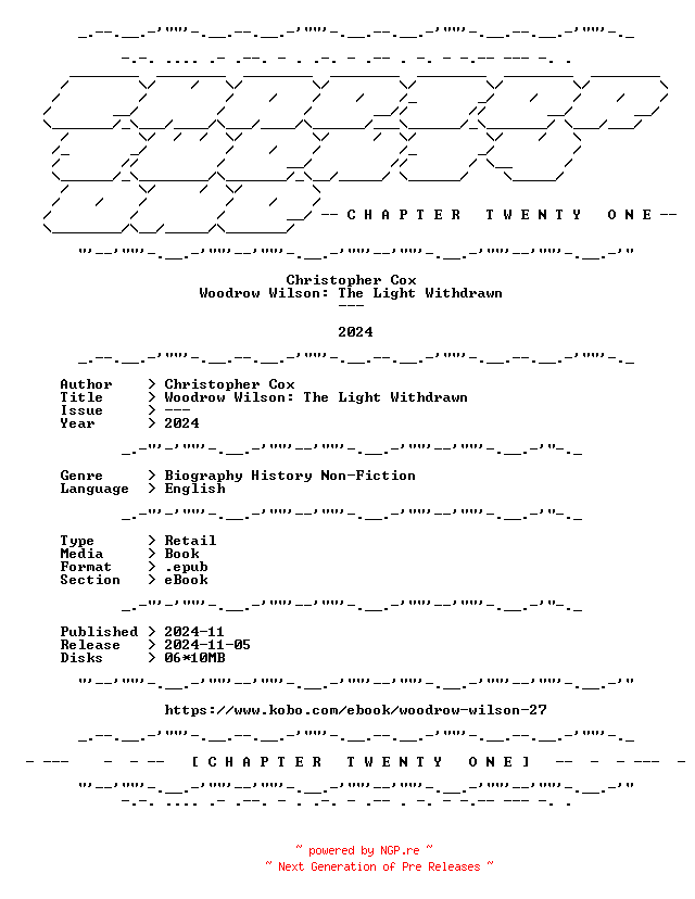 NFO for the release Christopher.Cox.-.Woodrow.Wilson.The.Light.Withdrawn.2024.RETAIL.EPUB.eBook-CTO by CTO