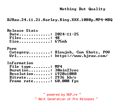 NFO for the release BJRaw.24.11.21.Harley.King.XXX.1080p.MP4-NBQ by NBQ