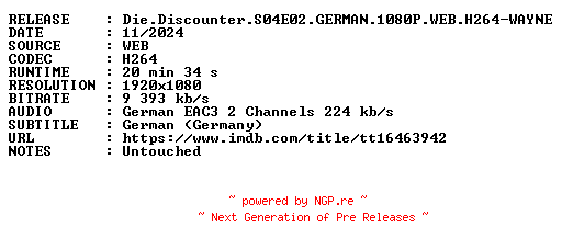 NFO for the release Die.Discounter.S04E02.GERMAN.1080P.WEB.H264-WAYNE by WAYNE