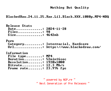 NFO for the release BlackedRaw.24.11.25.Rae.Lil.Black.XXX.1080p.MP4-NBQ by NBQ