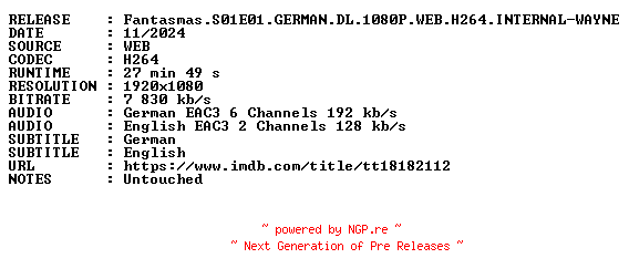 NFO for the release Fantasmas.S01E01.GERMAN.DL.1080P.WEB.H264.INTERNAL-WAYNE by WAYNE