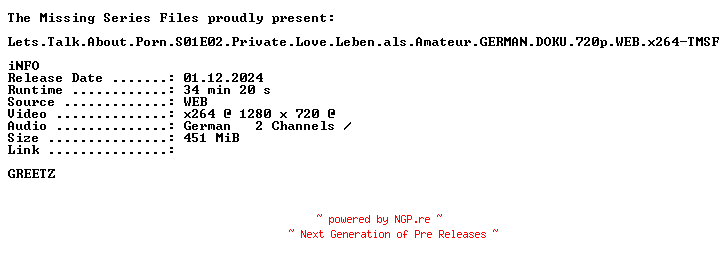 NFO for the release Lets.Talk.About.Porn.S01E02.Private.Love.Leben.als.Amateur.GERMAN.DOKU.720p.WEB.x264-TMSF by TMSF