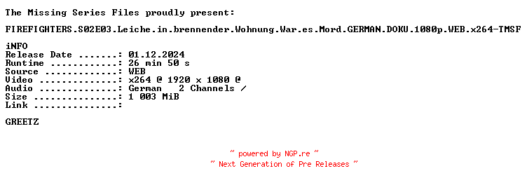 NFO for the release FIREFIGHTERS.S02E03.Leiche.in.brennender.Wohnung.War.es.Mord.GERMAN.DOKU.1080p.WEB.x264-TMSF by TMSF
