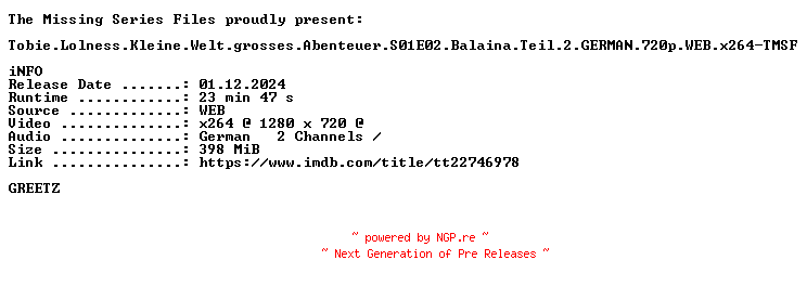 NFO for the release Tobie.Lolness.Kleine.Welt.grosses.Abenteuer.S01E02.Balaina.Teil.2.GERMAN.720p.WEB.x264-TMSF by TMSF