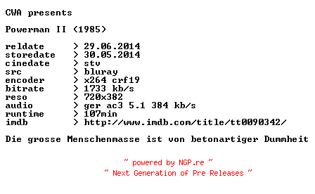NFO for the release Powerman.II.1985.German.BDRip.x264.iNTERNAL-CWA by CWA