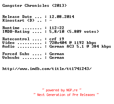NFO for the release Gangster.Chronicles.German.2013.BDRiP.x264-EXQUiSiTE by EXQUiSiTE