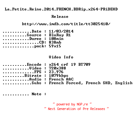 NFO for the release La.Petite.Reine.2014.FRENCH.BDRip.x264-PRiDEHD by PRiDEHD