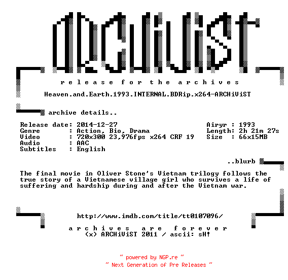 NFO for the release Heaven.and.Earth.1993.INTERNAL.BDRip.x264-ARCHiViST by ARCHiViST