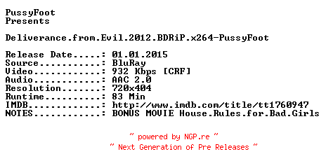 NFO for the release Deliverance.from.Evil.2012.BDRiP.x264.HAPPY.NEW.YEAR-PussyFoot by PussyFoot