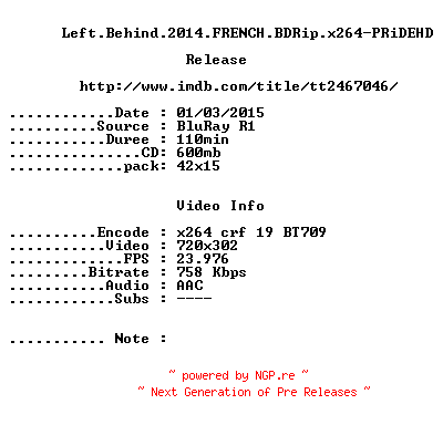 NFO for the release Left.Behind.2014.FRENCH.BDRip.x264-PRiDEHD by PRiDEHD