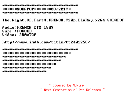NFO for the release The.Night.Of.Part4.FRENCH.720p.BluRay.x264-SODAPOP by SODAPOP