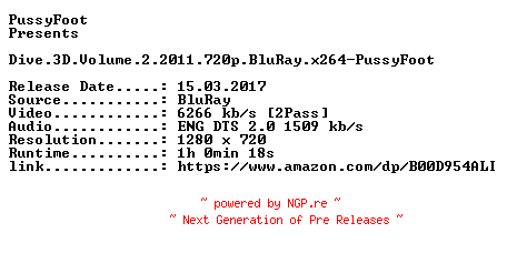 NFO for the release Dive.3D.Volume.2.2011.720p.BluRay.x264-PussyFoot by PussyFoot
