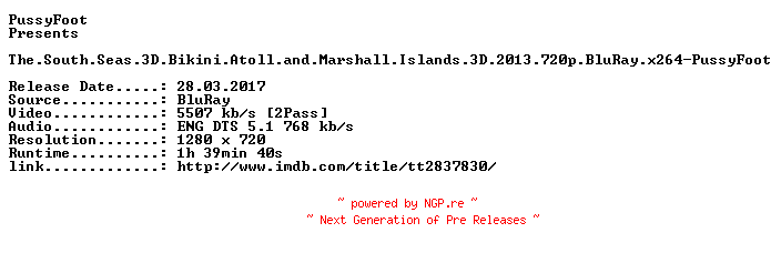 NFO for the release The.South.Seas.3D.Bikini.Atoll.and.Marshall.Islands.3D.2013.720p.BluRay.x264-PussyFoot by PussyFoot