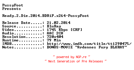 NFO for the release Ready.2.Die.2014.BDRiP.x264-PussyFoot by PussyFoot