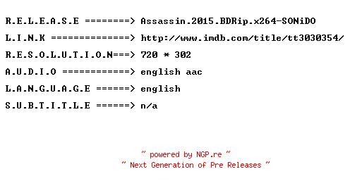 NFO for the release Assassin.2015.BDRip.x264-SONiDO by SONiDO