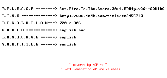 NFO for the release Set.Fire.To.The.Stars.2014.BDRip.x264-SONiDO by SONiDO