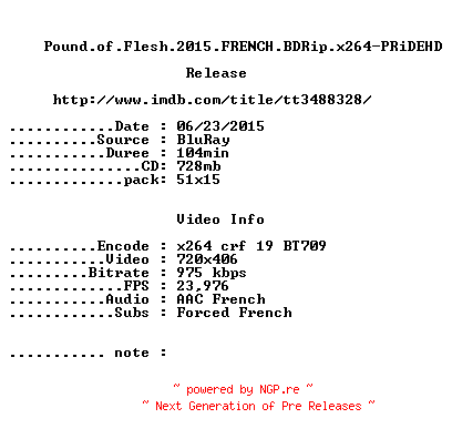 NFO for the release Pound.of.Flesh.2015.FRENCH.BDRip.x264-PRiDEHD by PRiDEHD