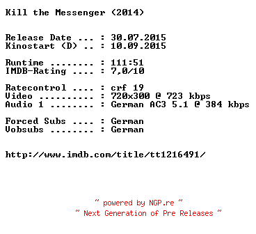 NFO for the release Kill.the.Messenger.German.2014.AC3.BDRiP.x264-EXQUiSiTE by EXQUiSiTE