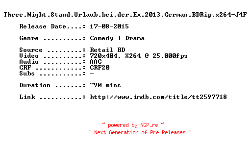 NFO for the release Three.Night.Stand.Urlaub.bei.der.Ex.2013.German.BDRip.x264-J4F by J4F
