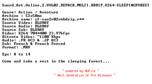 NFO for the release Sword.Art.Online.2.VOL02.REPACK.MULTI.BDRIP.X264-SLEEPINGFOREST by SLEEPINGFOREST