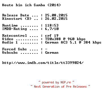 NFO for the release Heute.bin.ich.Samba.German.2014.AC3.BDRiP.x264-EXQUiSiTE by EXQUiSiTE