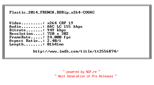 NFO for the release Plastic.2014.FRENCH.BDRip.x264-COUAC by COUAC