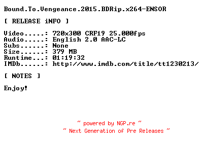 NFO for the release Bound.To.Vengeance.2015.BDRip.x264-ENSOR by ENSOR
