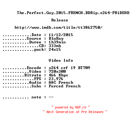 NFO for the release The.Perfect.Guy.2015.FRENCH.BDRip.x264-PRiDEHD by PRiDEHD