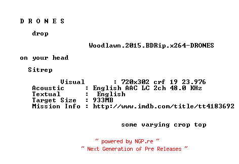 NFO for the release Woodlawn.2015.BDRip.x264-DRONES by DRONES
