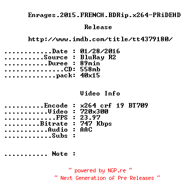NFO for the release Enrages.2015.FRENCH.BDRip.x264-PRiDEHD by PRiDEHD