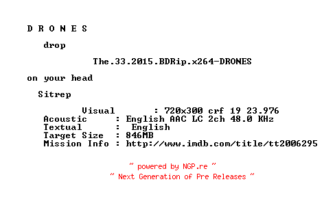 NFO for the release The.33.2015.BDRip.x264-DRONES by DRONES