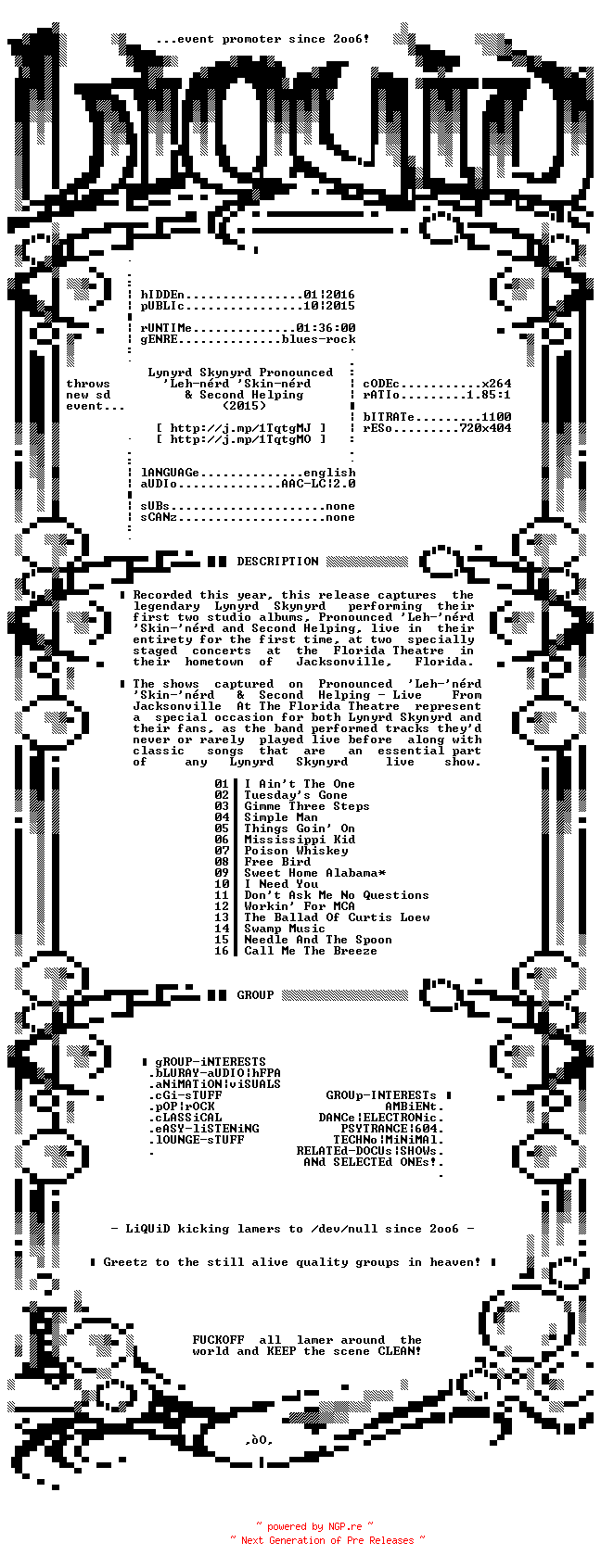 NFO for the release Lynyrd.Skynyrd.Pronounced.Leh-nerd.Skin-nerd.and.Second.Helping.2015.BDRiP.x264-LiQUiD by LiQUiD