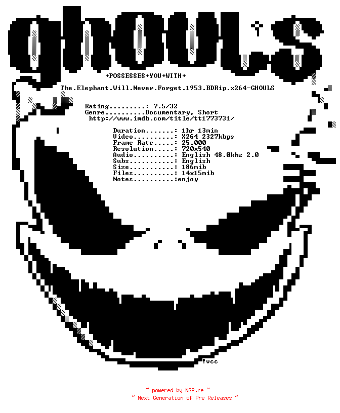 NFO for the release The.Elephant.Will.Never.Forget.1953.BDRip.x264-GHOULS by GHOULS