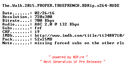 NFO for the release The.Walk.2015.PROPER.TRUEFRENCH.BDRip.x264-RUDE by RUDE