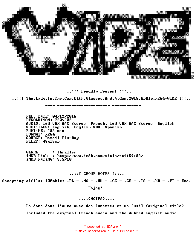 NFO for the release The.Lady.In.The.Car.With.Glasses.And.A.Gun.2015.BDRip.x264-WiDE by WiDE