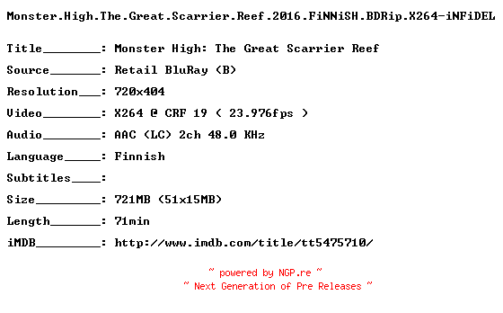 NFO for the release Monster.High.The.Great.Scarrier.Reef.2016.FiNNiSH.BDRip.X264-iNFiDEL by iNFiDEL