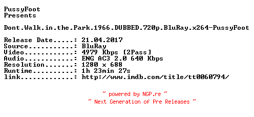 NFO for the release Dont.Walk.in.the.Park.1966.DUBBED.720p.BluRay.x264-PussyFoot by PussyFoot